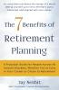 The 7 Benefits of Retirement Planning