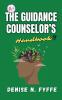 The Guidance Counselor's Handbook