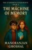 The Machine of Memory