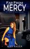 Far From Mercy