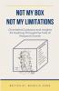 Not My Box  Not My Limitations