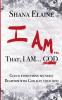 I AM...That I AM...GOD