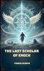 The Last Scholar of Enoch