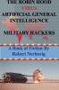 The Robin Hood Virus Artificial General Intelligence Military Hackers