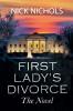 First Lady's Divorce - The Novel