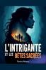 L'intrigante et les bêtes sacrées