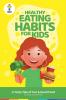 Healthy Eating Habits for Kids