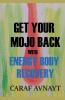 Get Your Mojo Back