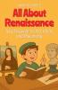 All About Renaissance