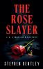The Rose Slayer