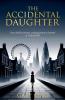 The Accidental Daughter