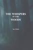 The Whispers in the Woods