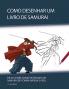 Como Desenhar um Livro de Samurai
