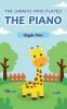 The Giraffe Who Played the Piano