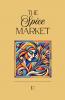 The Spice Market And More Bilingual French-English Stories for Language Learners