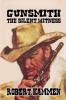 Gunsmith - The Silent Witness.