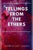 Tellings From The Ethers