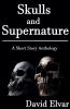 Skulls and Supernature