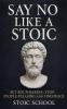 Say No Like a Stoic