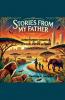 Stories from My Father
