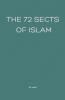 The 72 Sects of Islam