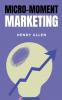Micro-Moment Marketing