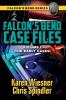Falcon's Bend Case Files Volume I (The Early Cases)