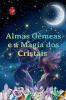 Almas Gêmeas e a Magia dos Cristais