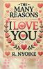 The Many Reasons I Love You