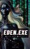 Eden E.X.E