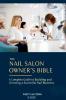 The Nail Sallon Owner's Bible