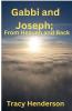 Gabbi and Joseph; From Heaven and Back