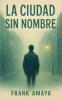 La Ciudad sin Nombre