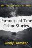 Paranormal True Crime Stories
