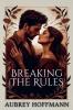 Breaking the Rules