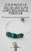 The Pursuit of Truth and Love A Psychological Thriller