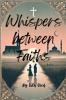 Whisper between Faith