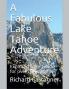 A Fabulous Lake Tahoe Adventure