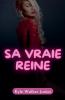 Sa vraie reine