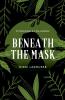 Beneath the Mask