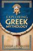Exploring Greek Mythology