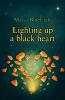 Lighting up a black heart