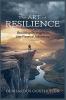 The Art of Resilience