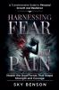 Harnessing Fear and Pain