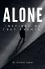 ALONE Inspired By True Events