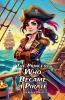The Princess Who Became a Pirate