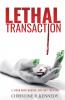 Lethal Transaction