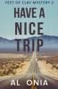 Have A Nice Trip