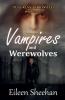 Vampires and Werewolves