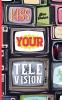 Kiss Your Television